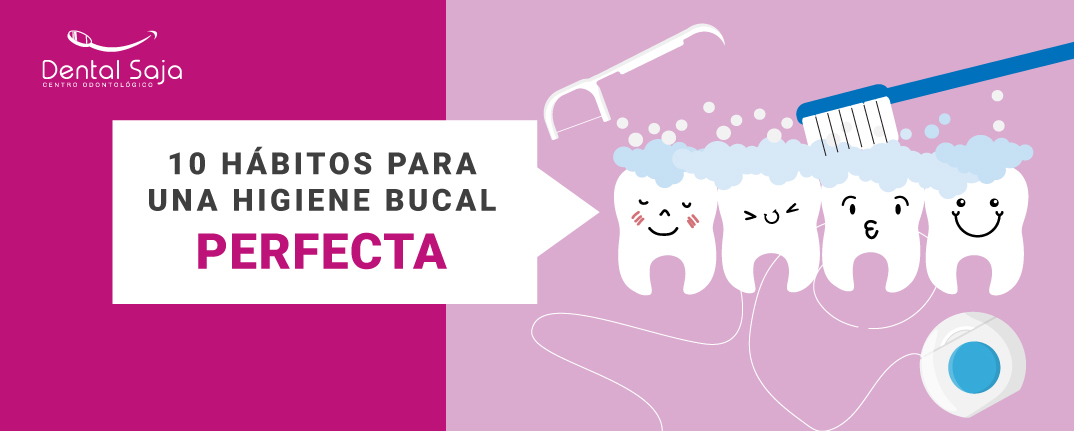 10 hábitos para una higiene bucal perfecta