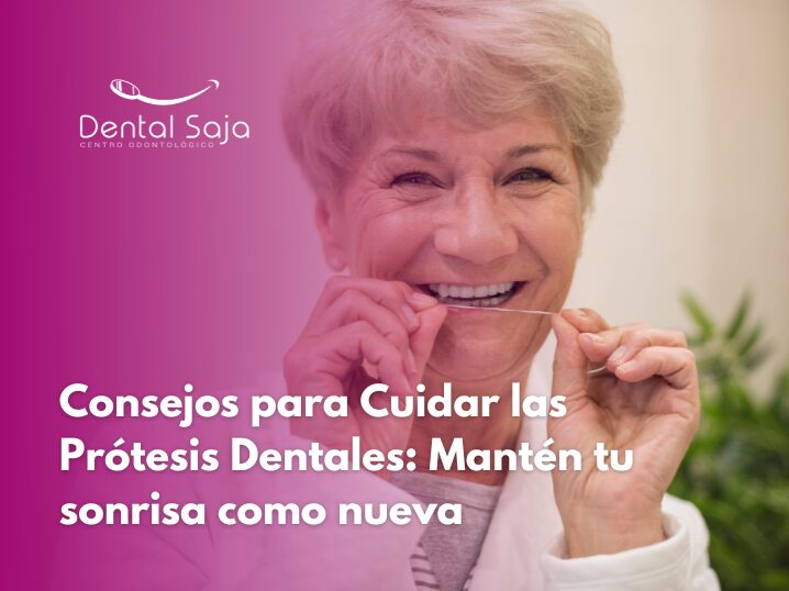 Consejos para cuidar las prótesis dentales